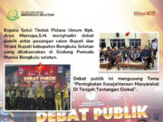 DEBAT PUBLIK PASANGAN CALON BUPATI BENGKULU SELATAN